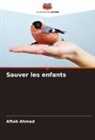 Aftab Ahmad - Sauver les enfants