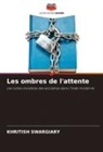 Khritish Swargiary - Les ombres de l'attente