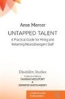Aron Mercer, Damian Mellifont, Jennifer Smith-Merry - Untapped Talent
