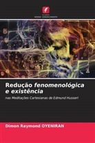 Dimon Raymond Oyeniran - Redução fenomenológica e existência