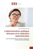 Bassenian Bonaventure Da - L'administration publique africaine et la rédaction administrative