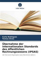 Teresa Alves, Carla Rodrigues - Übernahme der internationalen Standards des öffentlichen Rechnungswesens (IPSAS)