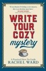 Rachel Ward - Write Your Cozy Mystery