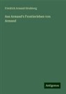 Friedrich Armand Strubberg - Aus Armand's Frontierleben von Armand