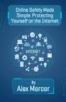 Alex Mercer - Online Safety Made Simple
