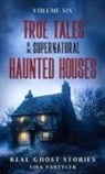 Tina Vantyler - True Tales Of The Supernatural