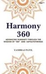 Yashraj Patil - Harmony 360 - Advancing Humanity through the Wisdom of "SEE" and Saptajyotirvikas