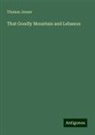 Thomas Jenner - That Goodly Mountain and Lebanon