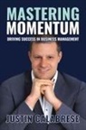 Justin Calabrese - Mastering Momentum