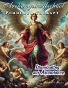 Daniela Granados - Archangel Michael Pendulum Therapy
