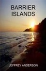 Jeffrey Anderson - Barrier Islands
