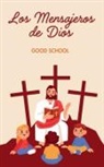 Good School - Los Mensajeros de Dios