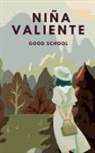 Good School - Niña Valiente