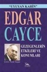 Edgar Cayce - Gezegenlerin Etkileri ve Konumlari