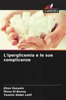 Yasmin Abdel Latif, Mona El-Banna, Jihan Hussein - L'iperglicemia e le sue complicanze