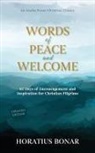Horatius Bonar, C. Miskimen - Words of Peace and Welcome