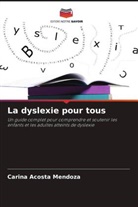 Carina Acosta Mendoza - La dyslexie pour tous