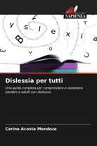 Carina Acosta Mendoza - Dislessia per tutti