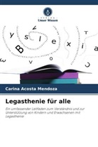 Carina Acosta Mendoza - Legasthenie für alle