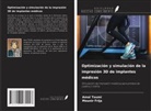 Mounir Frija, Amal Toumi - Optimización y simulación de la impresión 3D de implantes médicos