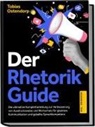 Tobias Ostendorp - Der Rhetorik Guide