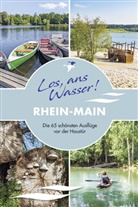 Kristin Berschet, Barbara Riedel - Los, ans Wasser! Rhein-Main