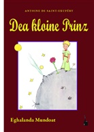 Antoine de Saint Exupéry - Dea kloine Prinz