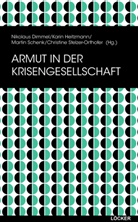 Nikolaus Dimmel, Karin Heitzmann, Martin Schenk, Martin Schenk u a, Christine Stelzer-Orthofer - Armut in der Krisengesellschaft