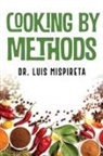 Luis Mispireta - Cooking by Methods