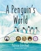 Patricia Gleichauf - A Penguin's World