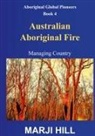 Marji Hill - Australian Aboriginal Fire