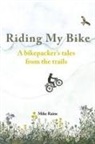 Mike Raine - Riding my Bike