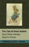 Beatrix Potter - The Tale of Peter Rabbit / Nyúl Péter Meséje