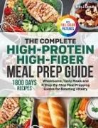 Betty J. Lawson - The Complete High-Protein High-Fiber Meal Prep Guide