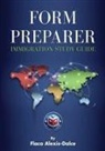Flaca Alexis-Dalce - Form Preparer Immigration Study Guide
