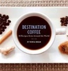 Theresa Duncan - Destination Coffee