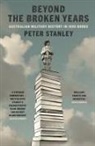 Peter Stanley - Beyond the Broken Years