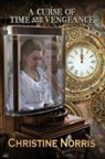 Christine Norris - A Curse of Time and Vengeance