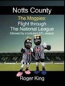 Roger King - Notts County The Magpies
