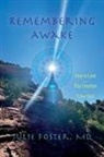 MD Julie Foster - Remembering Awake
