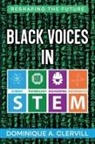 Dominique A. Clervill - Black Voices in STEM