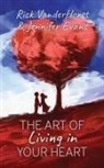 Jennifer Evans, Rick Vanderhorst - The Art of Living in Your Heart