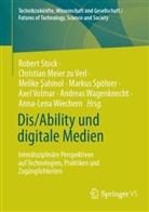 Melike Ahinol, Christian Meier zu Verl, Melike Sahinol, Melike Şahinol, Melike Sahinol u a, Markus Spöhrer... - Dis/Ability und digitale Medien