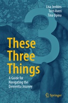 Terri Averi, Lisa Jenkins, Tina Opina - These Three Things