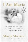 Maria Shriver - I Am Maria