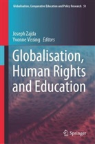 Vissing, Yvonne Vissing, Joseph Zajda - Globalisation, Human Rights and Education