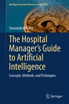 Smaranda Belciug - The Hospital Manager's Guide to Artificial Intelligence