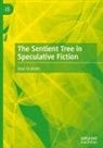 Jean Graham - The Sentient Tree in Speculative Fiction