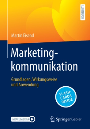 Martin Eisend - Marketingkommunikation Grundlagen, Wirkungsweise und Anwendung