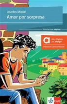 Lourdes Miquel - Amor por sorpresa, Hybride Ausgabe allango, m. 1 Beilage